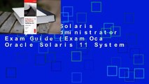 Oca Oracle Solaris 11 System Administrator Exam Guide (Exam Oca Oracle Solaris 11 System