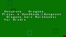 Dungeons   Dragons Player s Handbook (Dungeons   Dragons Core Rulebooks)  For Kindle