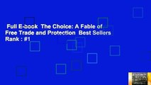 Full E-book  The Choice: A Fable of Free Trade and Protection  Best Sellers Rank : #1