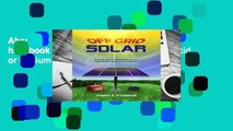 About For Books  Off Grid Solar: A handbook for Photovoltaics  with Lead-Acid or Lithium-Ion