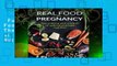 Full version  Real Food for Pregnancy: The Science and Wisdom of Optimal Prenatal Nutrition  Best