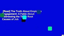 [Read] The Truth About Employee Engagement: A Fable About Addressing the Three Root Causes of Job