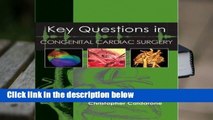 Key Questions in Congenital Cardiac Surgery Complete