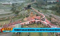 Sambut HUT RI Pembentangan Bendera 1.945 Meter di Bali Pecahkan Rekor