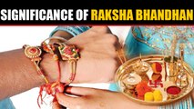 Raksha Bhandha, festival of eternal bonds, know its significance