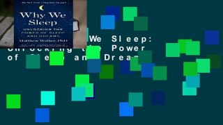 [READ] Why We Sleep: Unlocking the Power of Sleep and Dreams