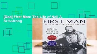[Doc] First Man: The Life of Neil A. Armstrong