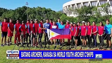 Batang archers, kakasa sa World Youth Archer Championships