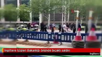 İngiltere İçişleri Bakanlığı önünde bıçaklı saldırı