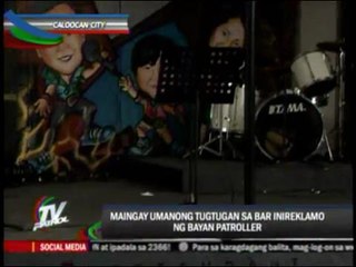Bayan Patroller complains about noisy bar in Caloocan