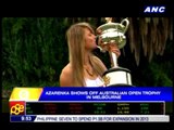 Azarenka shows off Aussie Open trophy