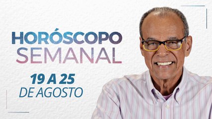 Horóscopo semanal de 19 a 25 de Agosto de 2019 | João Bidu