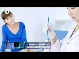 Realizarse el papanicolaou es vital para la detección del cáncer cervicouterino