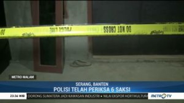 Polisi Cari Alat Bukti Pembunuhan Satu Keluarga di Serang