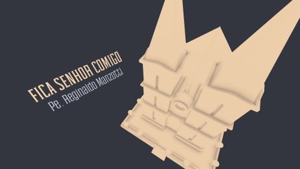 Padre Reginaldo Manzotti - Fica Senhor Comigo
