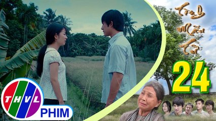 THVL | Tình mẫu tử - Tập 24[1]: Lan đòi chia tay với Tùng vì mối quan hệ giữa anh và Đài