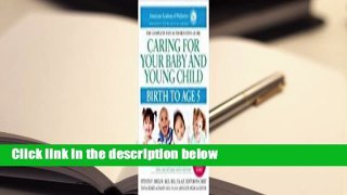 About For Books  Caring for Your Baby and Young Child: Birth to Age 5 Complete