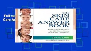 Full version  The Skin Care Answer Book  For Online