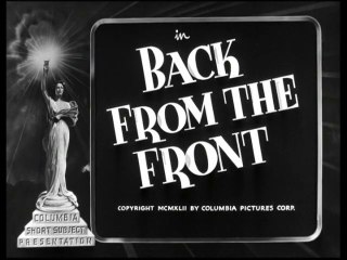 Three Stooges - BACK FROM THE FRONT (1943)