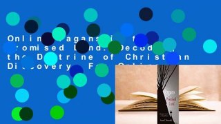 Online Pagans in the Promised Land: Decoding the Doctrine of Christian Discovery  For Online