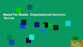 About For Books  Organizational Behavior  Review