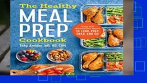 Full E-book  The Healthy Meal Prep Cookbook: Easy and Wholesome Meals to Cook, Prep, Grab, and