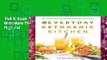 Full E-book  The Everyday Ketogenic Kitchen: With More Than 150 Inspirational Low-Carb, High-Fat