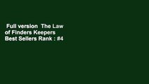 Full version  The Law of Finders Keepers  Best Sellers Rank : #4