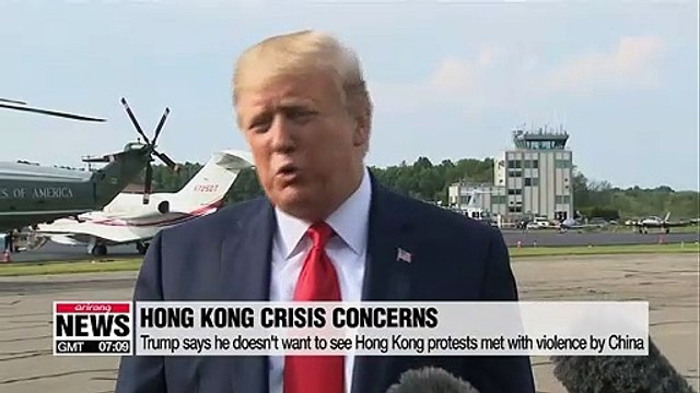Trump says he doesn't want to see Hong Kong protests met with violence by China