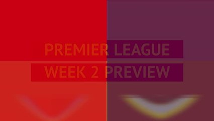 Opta Premier League preview - Matchday 2