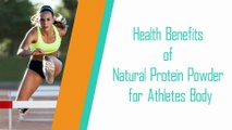 Health Benefits of Natural Protein Powder