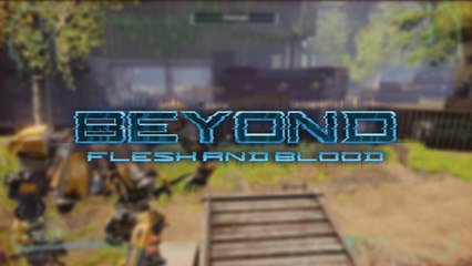 Beyond Flesh and Blood - Trailer de gameplay