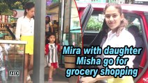 Mira Rajput with daughter Misha go for grocery shopping