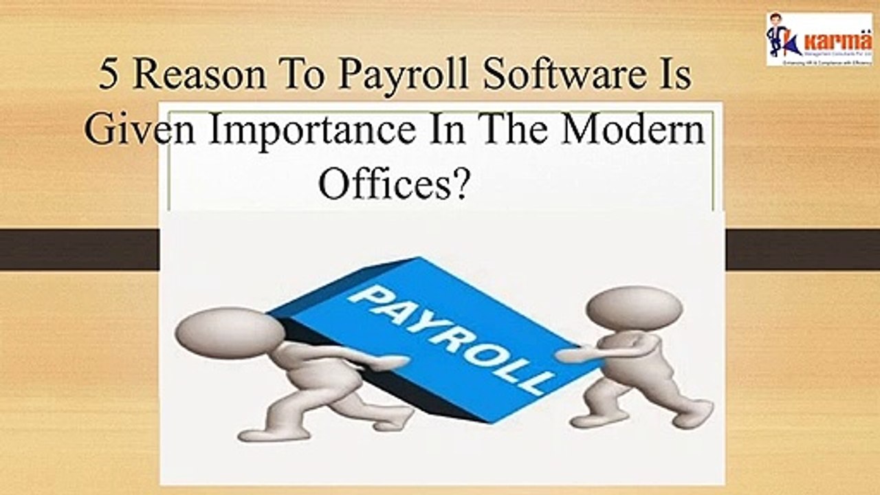 5 Reason To Payroll Software Is Given Importance..