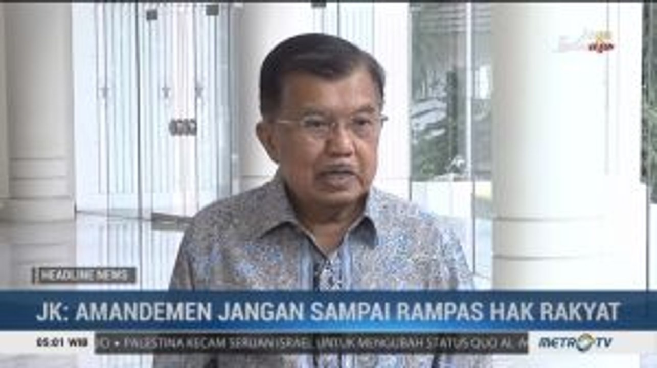 JK : Amandemen Jangan Sampai Rampas Hak Rakyat