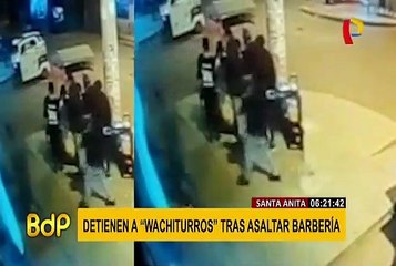"Los Wachiturros": detienen a banda que asaltaba barberías en Santa Anita