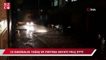 Edirne'de 15 dakikalık yağış ve fırtına hayatı felç etti