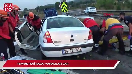 TEM’de feci kaza: Yaralılar var