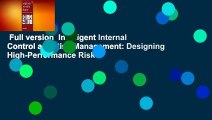 Full version  Intelligent Internal Control and Risk Management: Designing High-Performance Risk