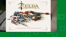 Full Version  The Legend of Zelda: Breath of the Wild - Creating a Champion  For Kindle