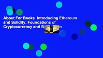 About For Books  Introducing Ethereum and Solidity: Foundations of Cryptocurrency and Blockchain