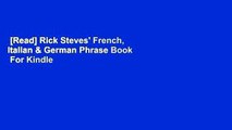 [Read] Rick Steves' French, Italian & German Phrase Book  For Kindle
