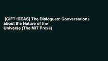 [GIFT IDEAS] The Dialogues: Conversations about the Nature of the Universe (The MIT Press)