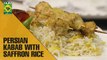 Best Persian Kabab With Saffron Rice | Lazzat | MasalaTV Shows | Samina Jalil