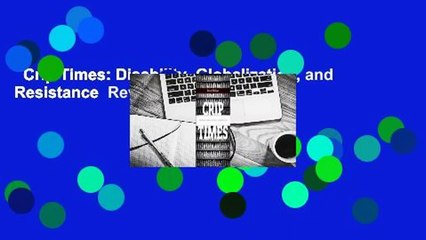Crip Times: Disability, Globalization, and Resistance  Review