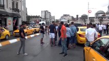 Taksim - Taksici, aracıyla çarptığı kadın turisti darp etti