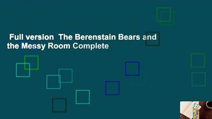 Full version  The Berenstain Bears and the Messy Room Complete