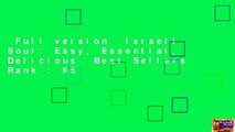 Full version  Israeli Soul: Easy, Essential, Delicious  Best Sellers Rank : #5