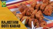 Rajistani Boti Kabab | Evening With Shireen | Masala TV Show | Shireen Anwar