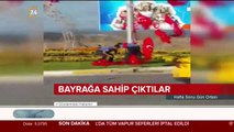 Bayrağa sahip çıktılar